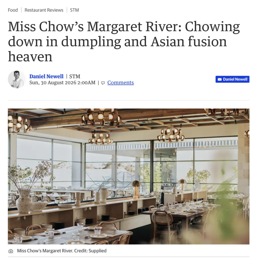 Miss Chow's Margaret River reviewed in The West Australian newspaper's Sunday Times Magazine